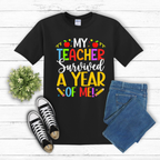 “My Teacher Survived a Year of Me!” Tee