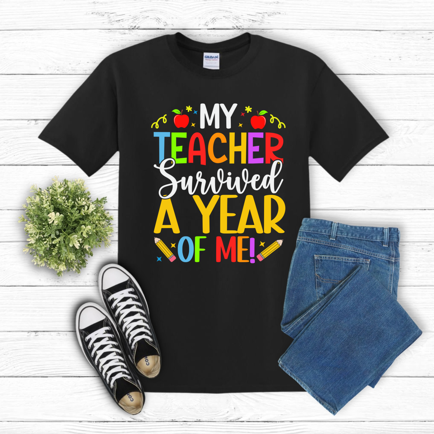 “My Teacher Survived a Year of Me!” Tee