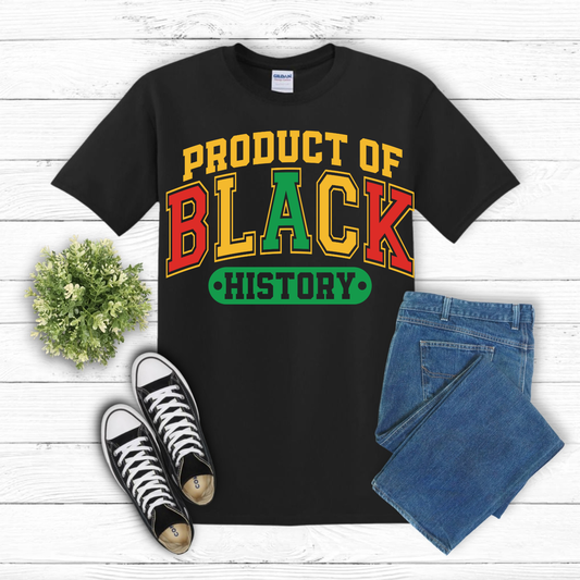 Product of Black History Tee