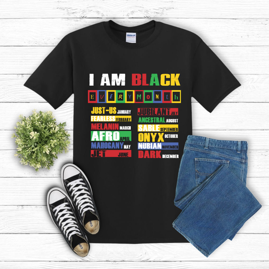 I Am Black Every Month Graphic Tee